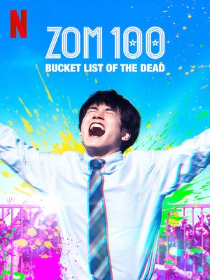 دانلود فیلم Zom 100: Bucket List of the Dead