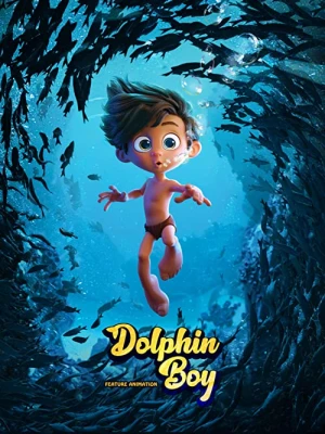 دانلود انیمیشن Dolphin Boy 2022