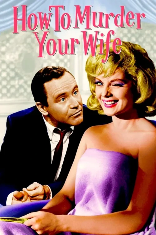 دانلود فیلم How to Murder Your Wife 1965