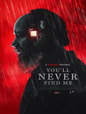 دانلود فیلم You'll Never Find Me 2023
