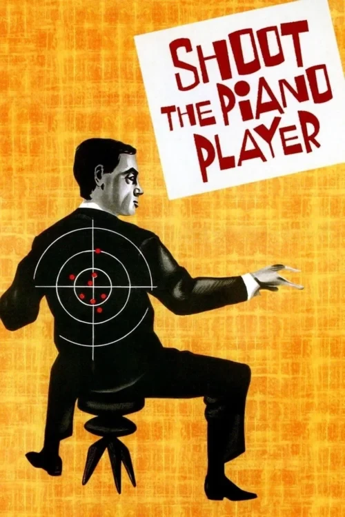 دانلود فیلم Shoot the Piano Player