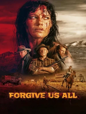 دانلود فیلم Forgive Us All 2025